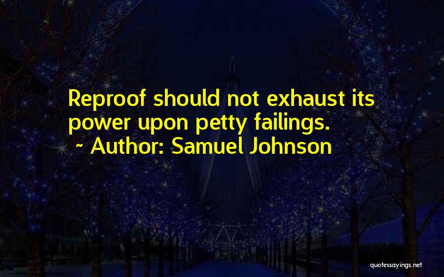 Reproof Quotes By Samuel Johnson