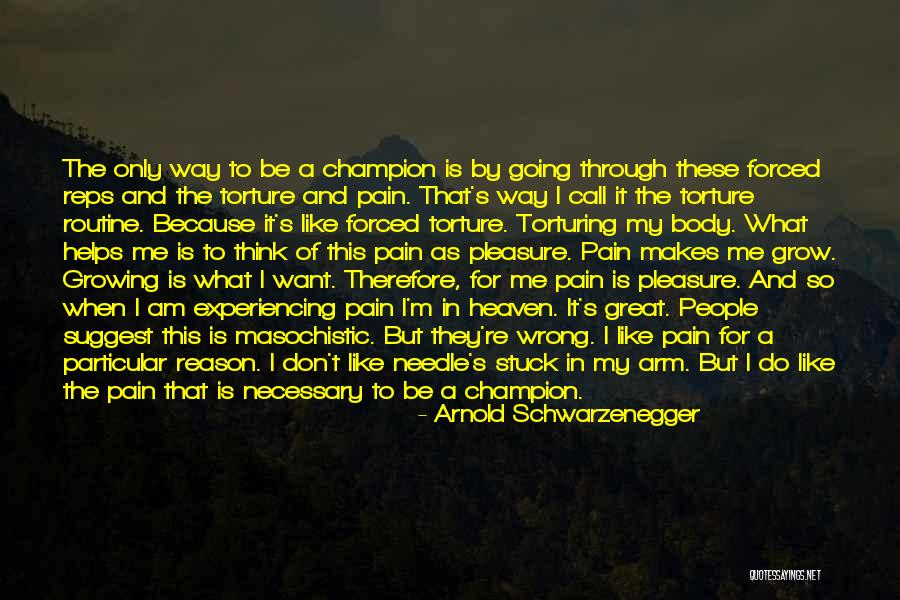 Reps Quotes By Arnold Schwarzenegger Reps Quotes By Arnold Schwarzenegger