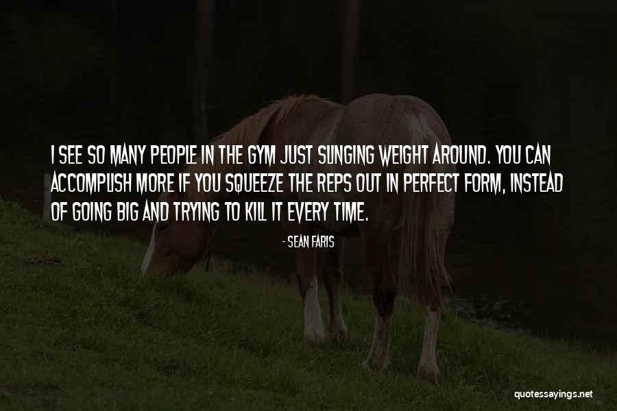 Reps Quotes By Sean Faris Reps Quotes By Sean Faris