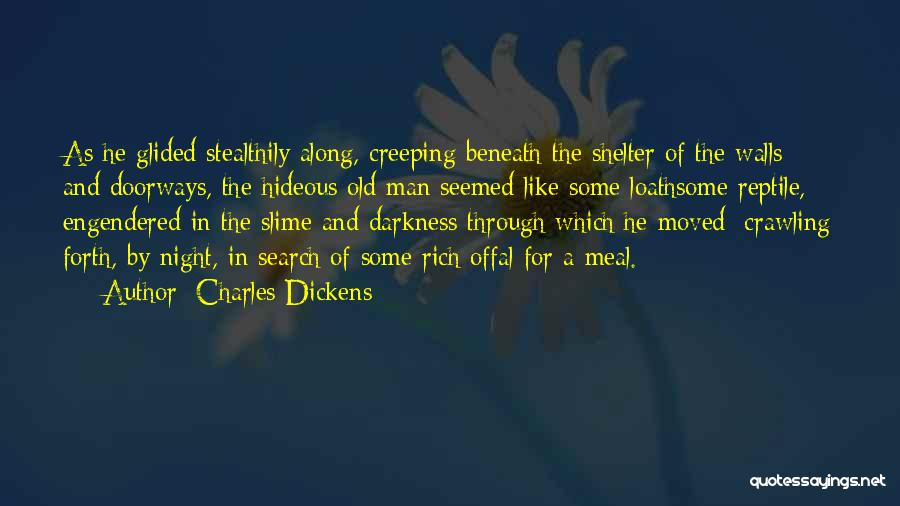 Reptile Quotes By Charles Dickens