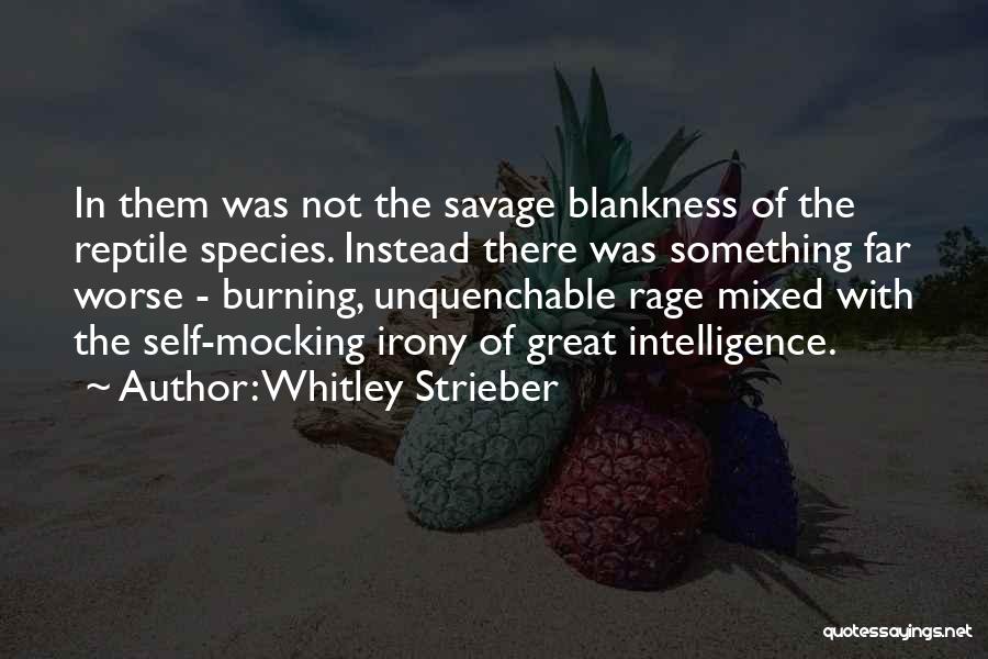 Reptile Quotes By Whitley Strieber