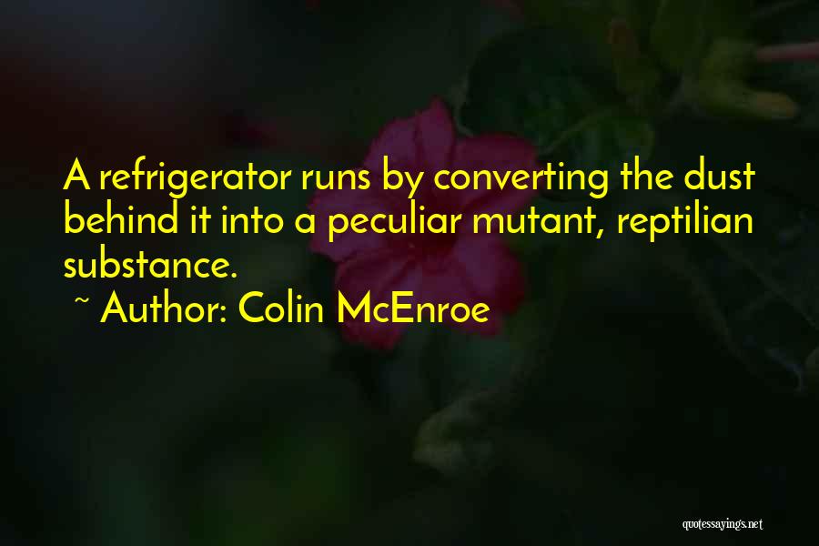 Reptilian Quotes By Colin McEnroe
