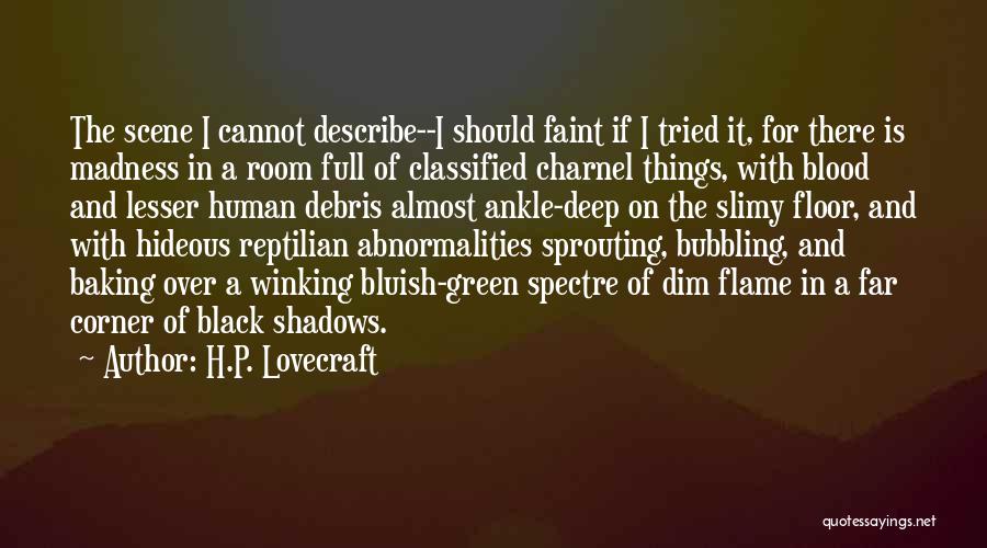 Reptilian Quotes By H.P. Lovecraft
