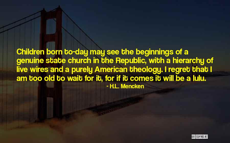 Republic Day Best Quotes By H.L. Mencken Republic Day Best Quotes By H.L. Mencken
