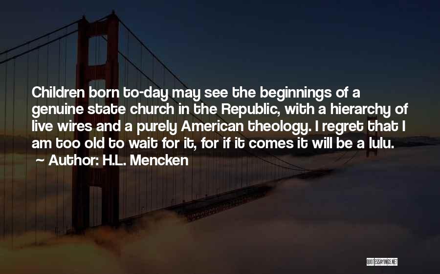 Republic Day Day Quotes By H.L. Mencken