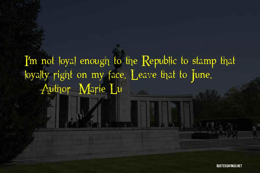 Republic Day Day Quotes By Marie Lu