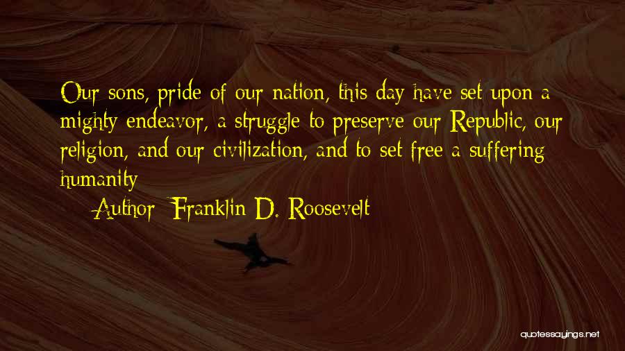 Republic Day With Quotes By Franklin D. Roosevelt