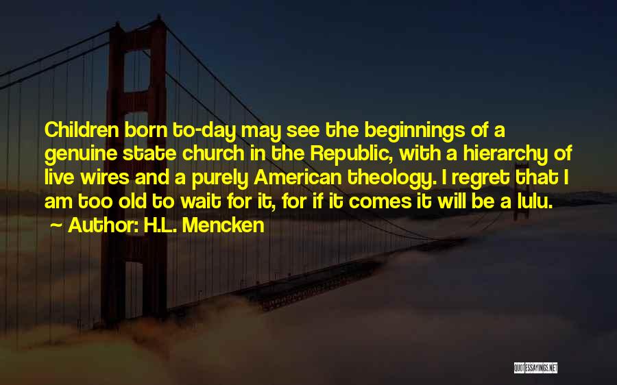 Republic Day With Quotes By H.L. Mencken