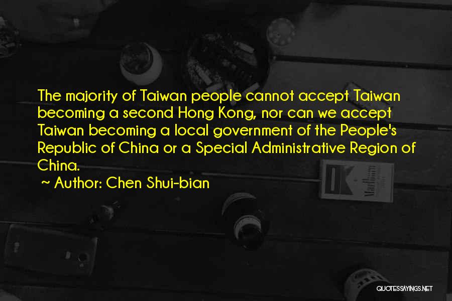 Republic Government Quotes By Chen Shui-bian