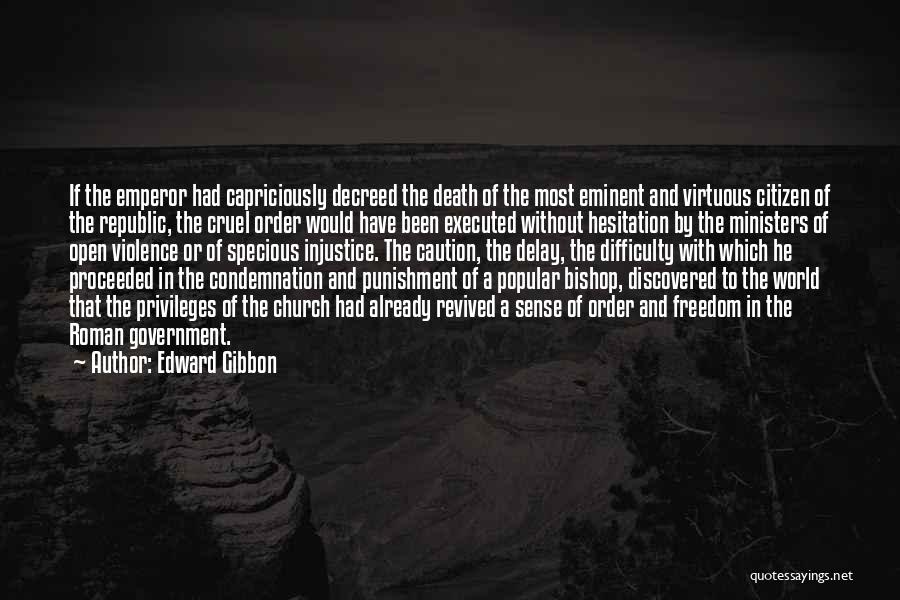 Republic Government Quotes By Edward Gibbon