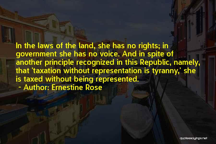 Republic Government Quotes By Ernestine Rose
