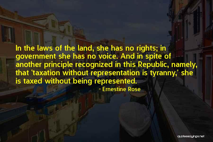 Republic Government Quotes By Ernestine Rose