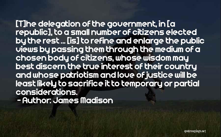 Republic Government Quotes By James Madison