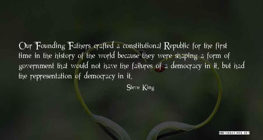 Republic Government Quotes By Steve King