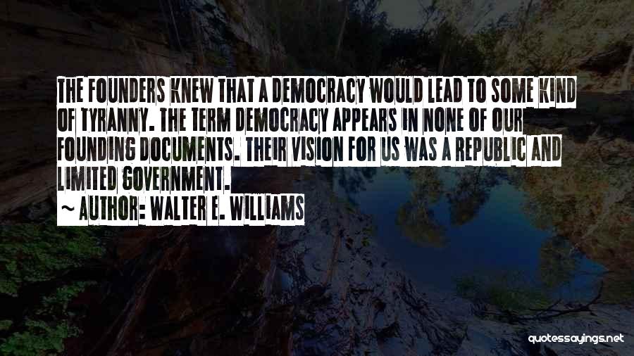 Republic Government Quotes By Walter E. Williams