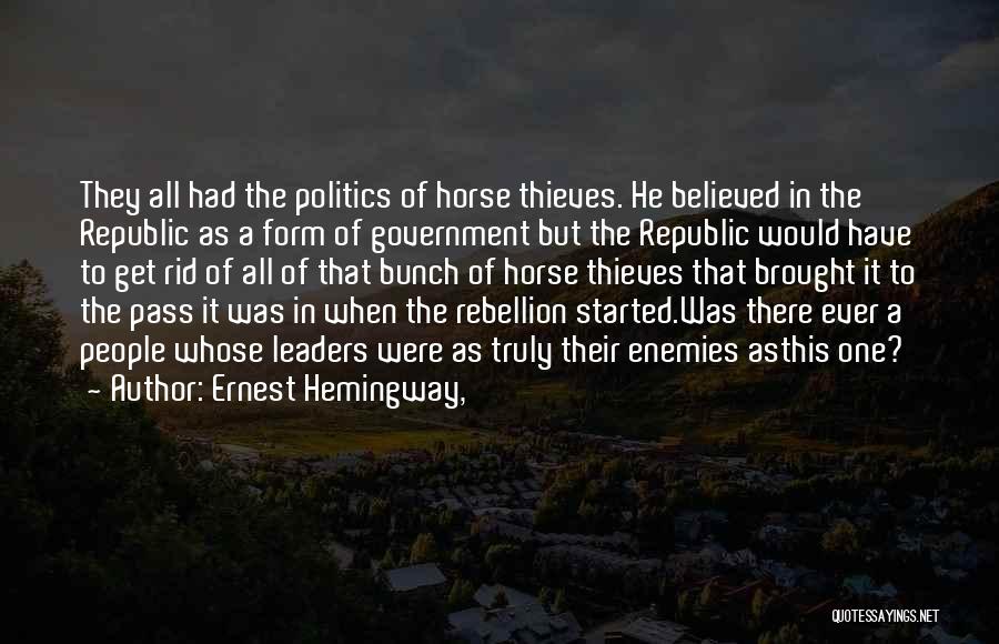 Republic Of Thieves Quotes By Ernest Hemingway,