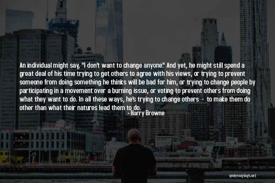 Republicain Lorrain Quotes By Harry Browne Republicain Lorrain Quotes By Harry Browne