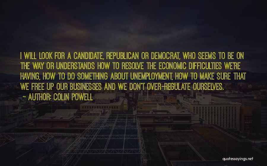 Republican Candidate Quotes By Colin Powell