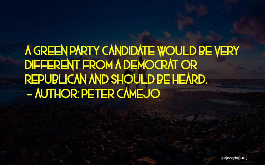 Republican Candidate Quotes By Peter Camejo