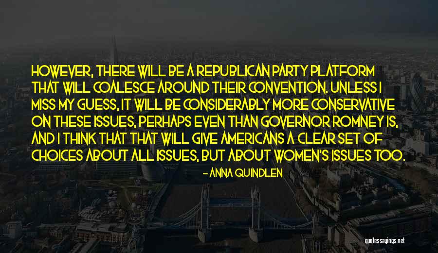 Republican Romney Quotes By Anna Quindlen Republican Romney Quotes By Anna Quindlen