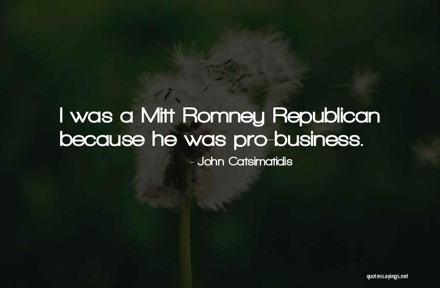 Republican Romney Quotes By John Catsimatidis Republican Romney Quotes By John Catsimatidis
