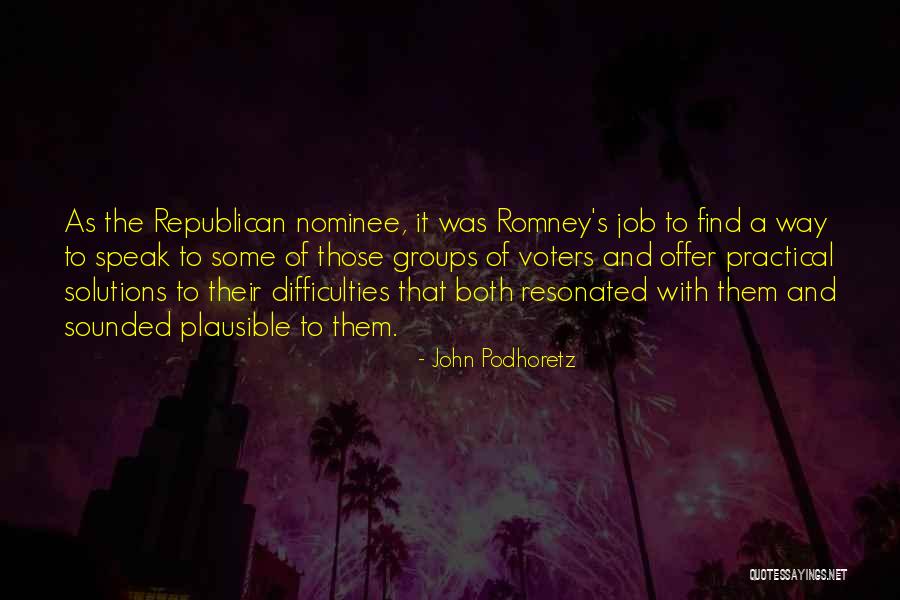 Republican Romney Quotes By John Podhoretz Republican Romney Quotes By John Podhoretz