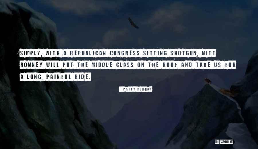 Republican Romney Quotes By Patty Murray Republican Romney Quotes By Patty Murray