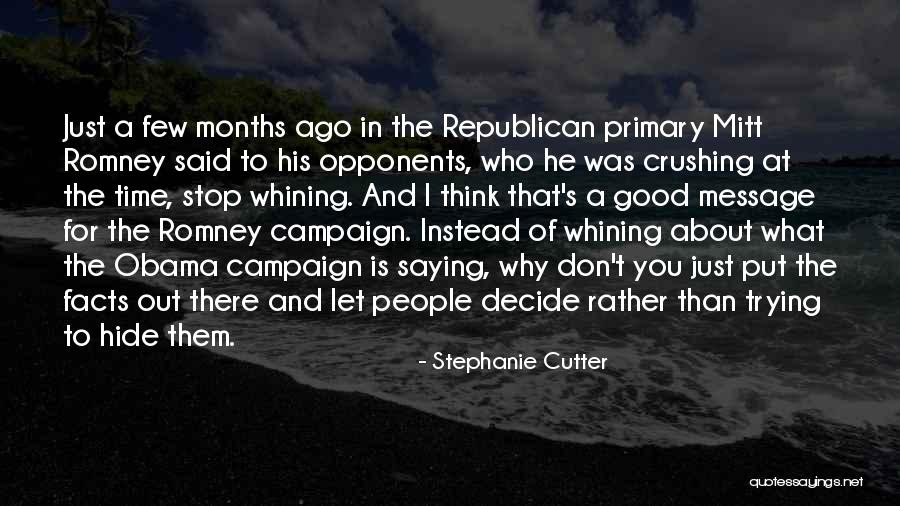 Republican Romney Quotes By Stephanie Cutter Republican Romney Quotes By Stephanie Cutter