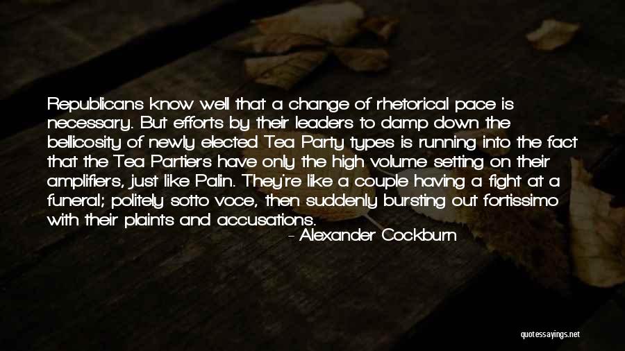 Republican Tea Party Quotes By Alexander Cockburn Republican Tea Party Quotes By Alexander Cockburn