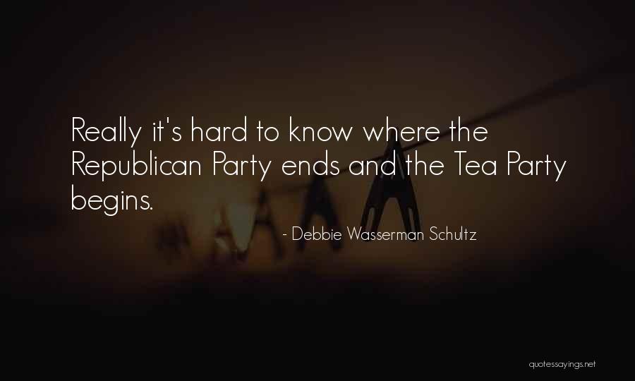 Republican Tea Party Quotes By Debbie Wasserman Schultz