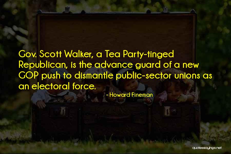 Republican Tea Party Quotes By Howard Fineman