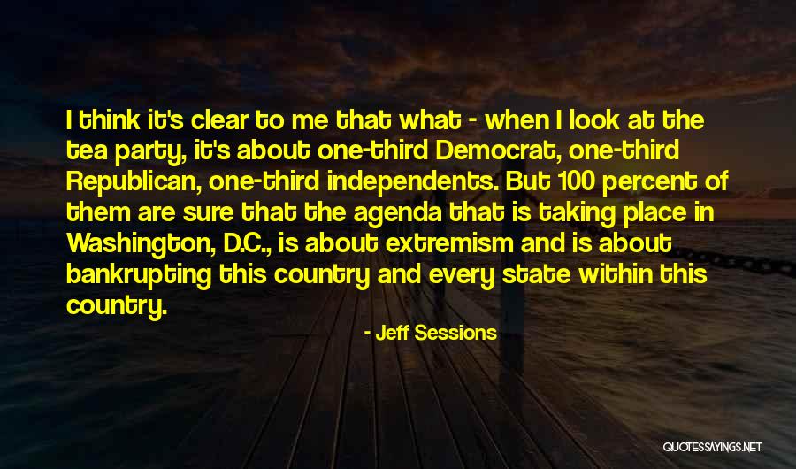 Republican Tea Party Quotes By Jeff Sessions