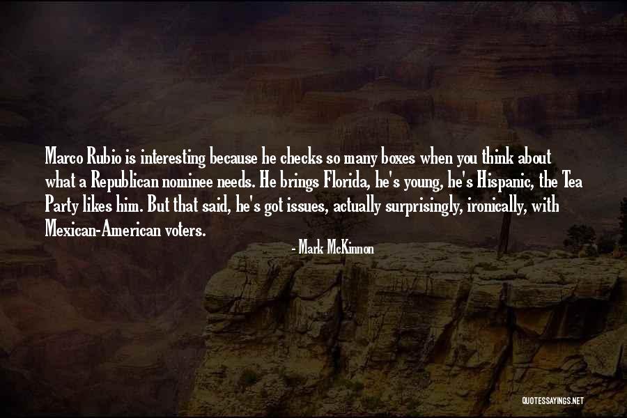 Republican Tea Party Quotes By Mark McKinnon Republican Tea Party Quotes By Mark McKinnon