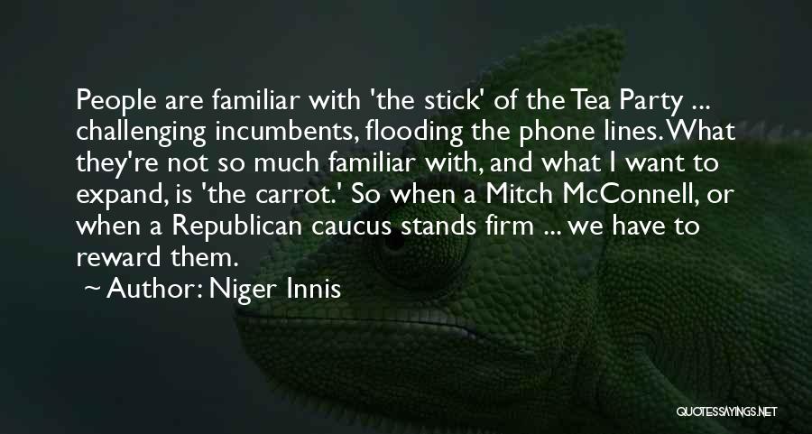 Republican Tea Party Quotes By Niger Innis