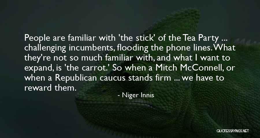 Republican Tea Party Quotes By Niger Innis