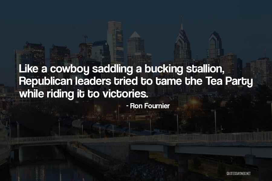 Republican Tea Party Quotes By Ron Fournier Republican Tea Party Quotes By Ron Fournier