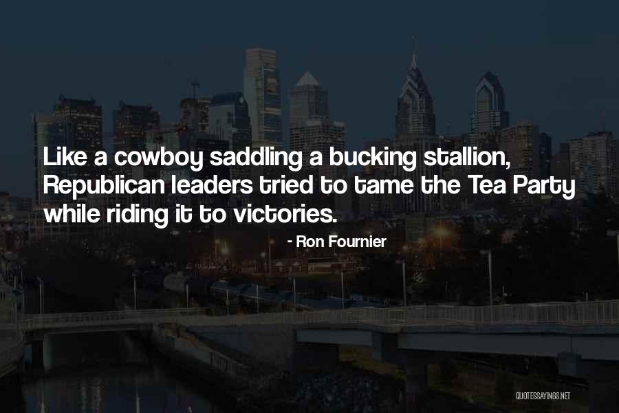 Republican Tea Party Quotes By Ron Fournier