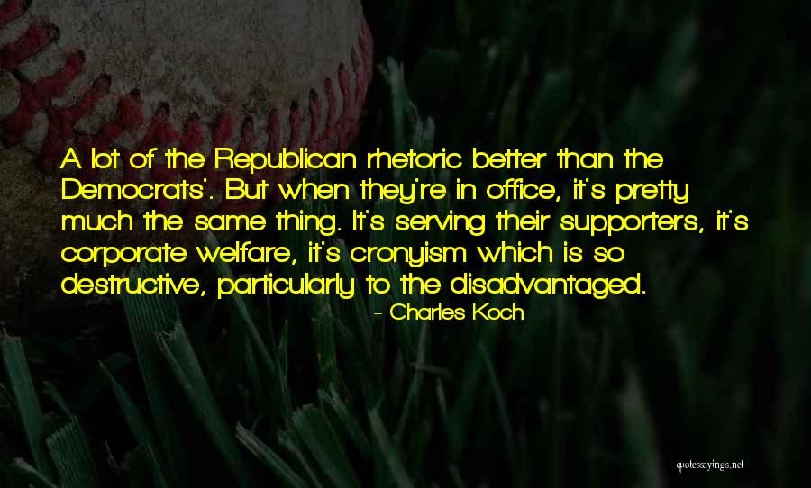 Republican Welfare Quotes By Charles Koch