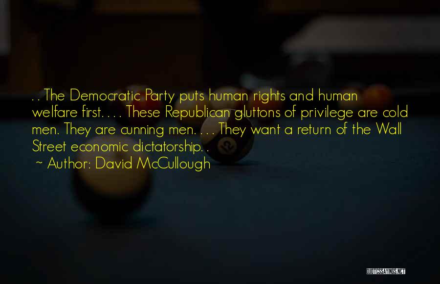 Republican Welfare Quotes By David McCullough