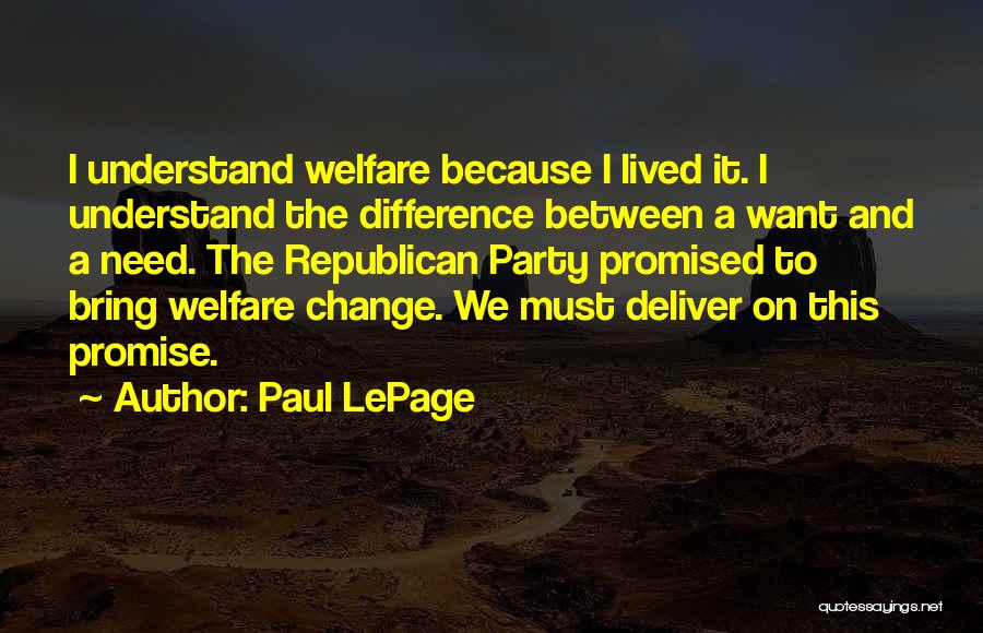 Republican Welfare Quotes By Paul LePage