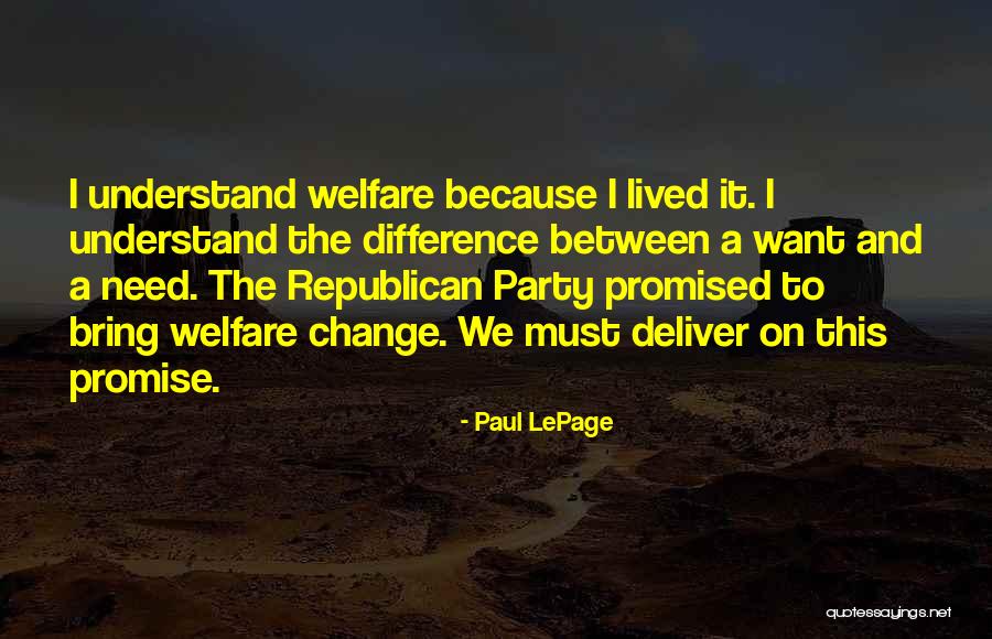 Republican Welfare Quotes By Paul LePage