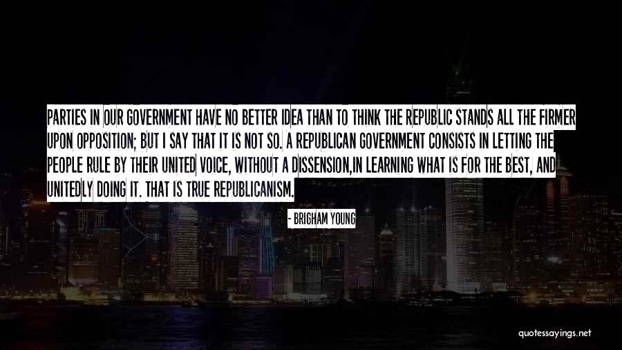 Republicanism Quotes By Brigham Young Republicanism Quotes By Brigham Young