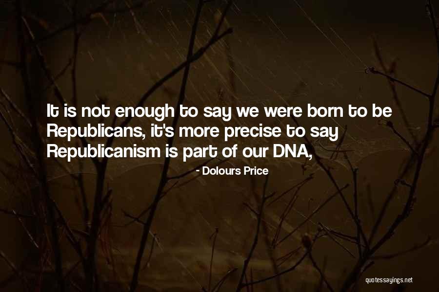 Republicanism Quotes By Dolours Price Republicanism Quotes By Dolours Price