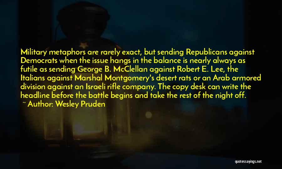Republicans And Democrats Quotes By Wesley Pruden