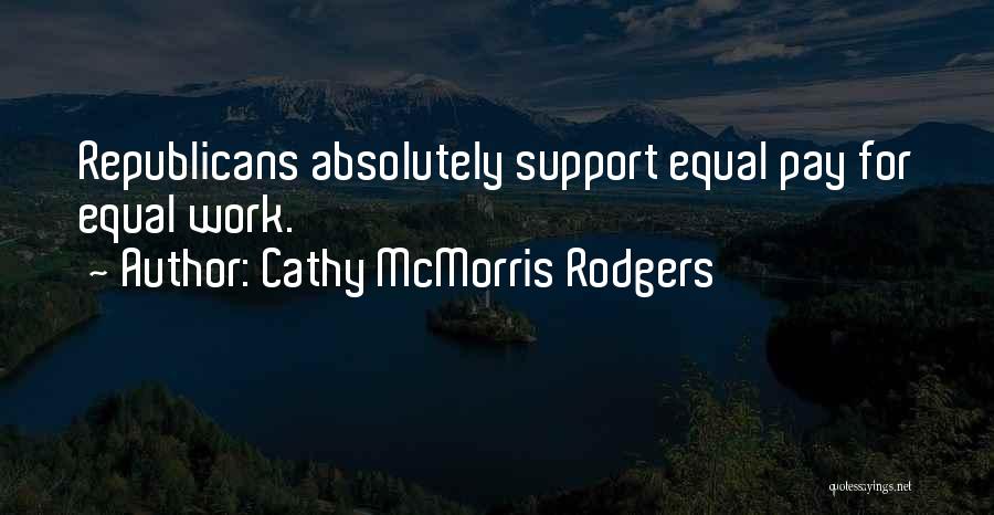 Republicans Quotes By Cathy McMorris Rodgers