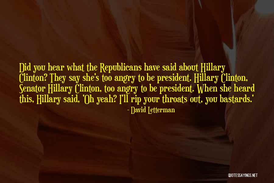 Republicans Quotes By David Letterman