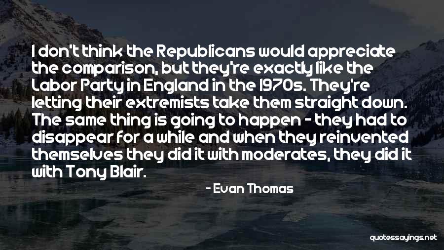 Republicans Quotes By Evan Thomas