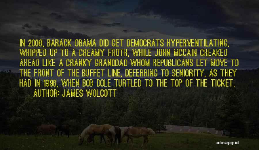Republicans Quotes By James Wolcott