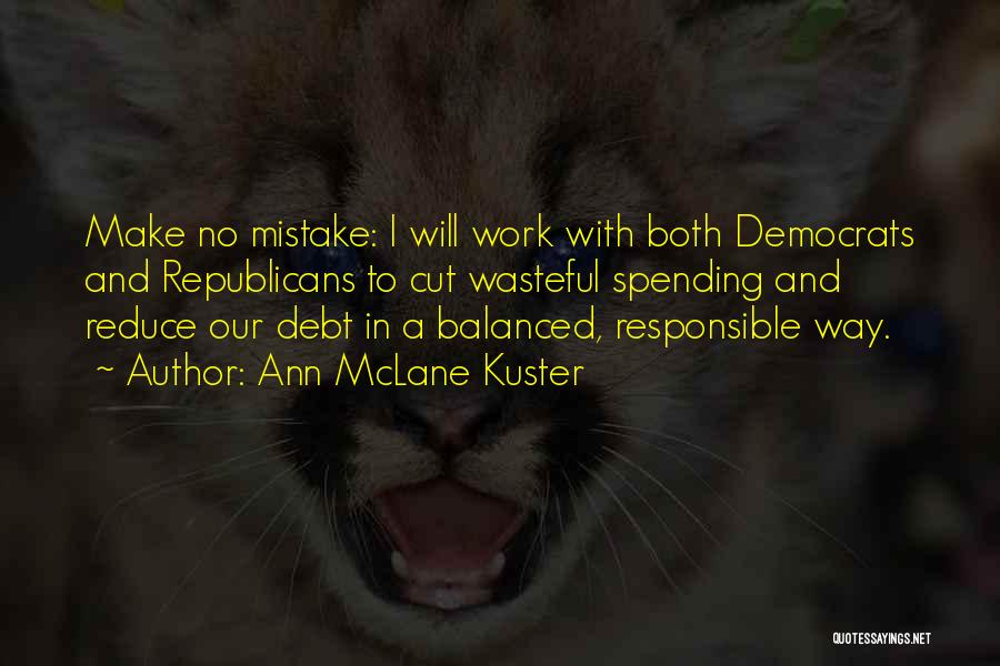 Republicans Vs Democrats Quotes By Ann McLane Kuster