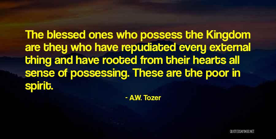 Repudiated Quotes By A.W. Tozer Repudiated Quotes By A.W. Tozer